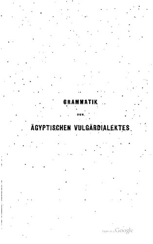 Grammatik des ägyptisch-arabischen Vulgärdialektes