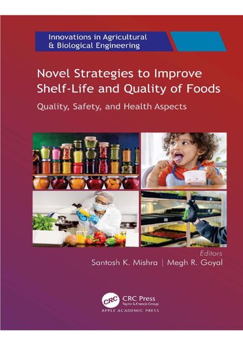 Novel strategies to improve shelf-life and quality of foods : quality, safety, and health aspects