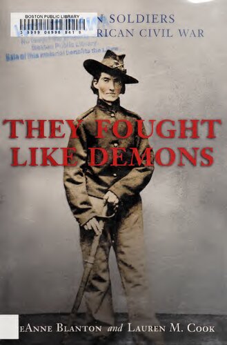 They Fought Like Demons: Women Soldiers in the Civil War