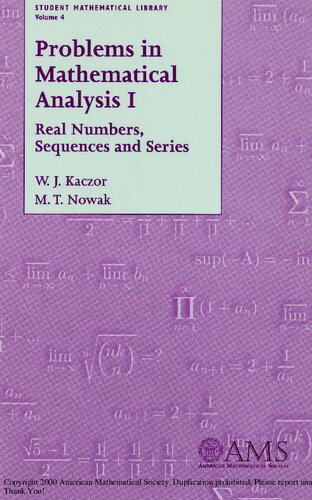 Problems in Mathematical Analysis I: Real Numbers, Sequences and Series