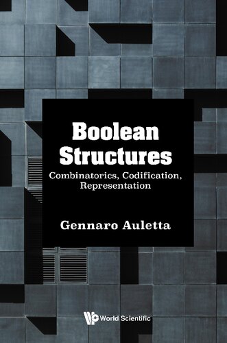 Boolean Structures: Combinatorics, Codification, Representation