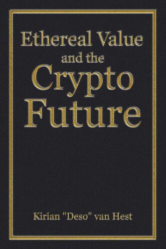 Ethereal Value and the Cryptofuture (The Economic Definitions Book 3)