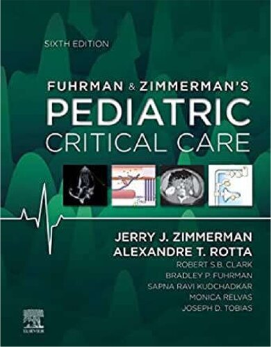 Fuhrman & Zimmerman's Pediatric Critical Care