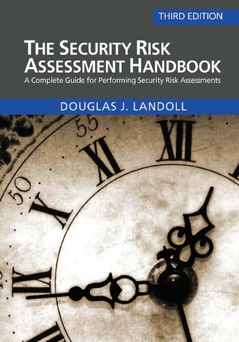 The Security Risk Assessment Handbook: A Complete Guide for Performing Security Risk Assessments