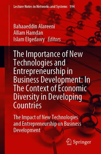 The Importance of New Technologies and Entrepreneurship in Business Development: In The Context of Economic Diversity in Developing Countries: The Impact of New Technologies and Entrepreneurship on Business Development