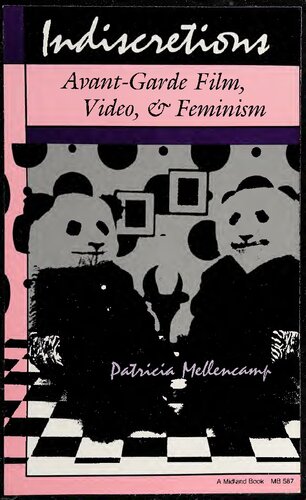 Indiscretions: Avant-Garde Film, Video and Feminism
