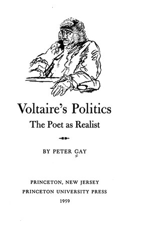 Voltaire's Politics: The Poet as Realist