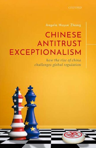 Chinese Antitrust Exceptionalism: How the Rise of China Challenges Global Regulation