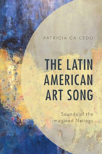 The Latin American Art Song: Sounds of the Imagined Nations