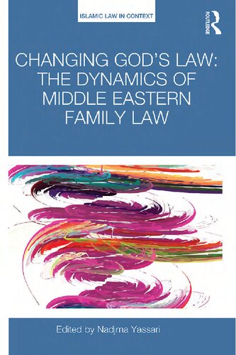 Changing God’s Law: The dynamics of Middle Eastern family law