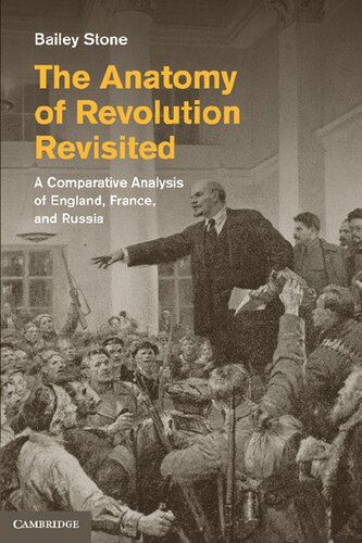 The Anatomy of Revolution Revisited: A Comparative Analysis of England, France, and Russia