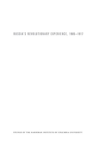 Russia's Revolutionary Experience, 1905-1917: Two Essays