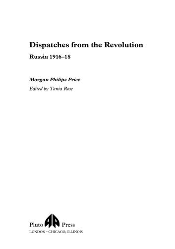 Dispatches From the Revolution: Russia 1916-18