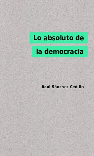 Lo absoluto de la democracia