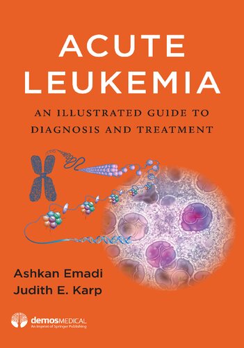 Acute leukemia : an illustrated guide to diagnosis and treatment