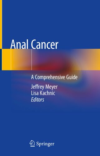 Anal Cancer : A Comprehensive Guide