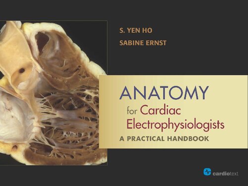 Anatomy for cardiac electrophysiologists : a practical handbook