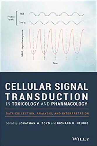 Cellular signal transduction in toxicology and pharmacology : data collection, analysis, and interpretation