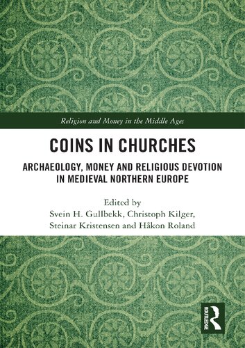 Coins in Churches: Archaeology, Money and Religious Devotion in Medieval Northern Europe