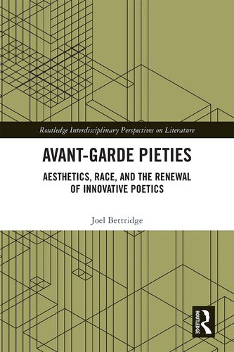 Avant-Garde Pieties: Aesthetics, Race, and the Renewal of Innovative Poetics