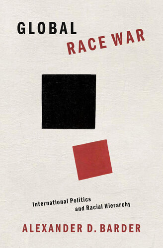 Global Race War: International Politics and Race Hierarchy