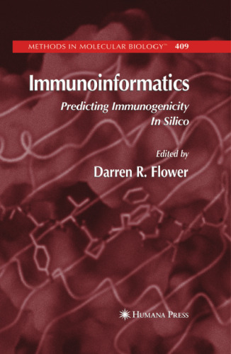 Immunoinformatics: Predicting Immunogenicity In Silico
