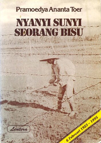 Nyanyi sunyi seorang bisu: Catatan-catatan dari P. Buru [&nbsp;ed.]