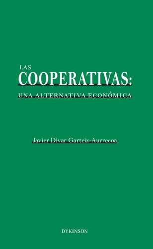 Las cooperativas / Cooperatives: Una Alternativa Economica / an Economical Alternative