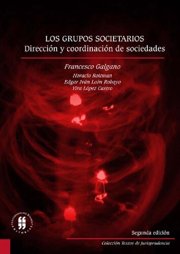 Los grupos societarios dirección y coordinación de sociedades