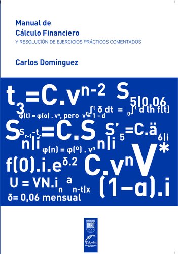 Manual de cálculo financiero: resolución de ejercicios prácticos comentados