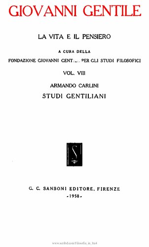 Giovanni Gentile. La vita e il pensiero. Studi gentiliani