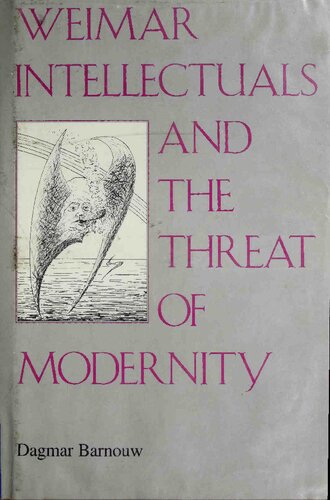Weimar intellectuals and the threat of modernity