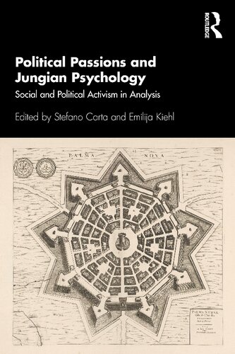Political Passions and Jungian Psychology: Social and Political Activism in Analysis