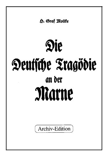 Die Deutsche Tragoedie an der Marne (1934-1992, 67 S., Scan-Text, Fraktur)