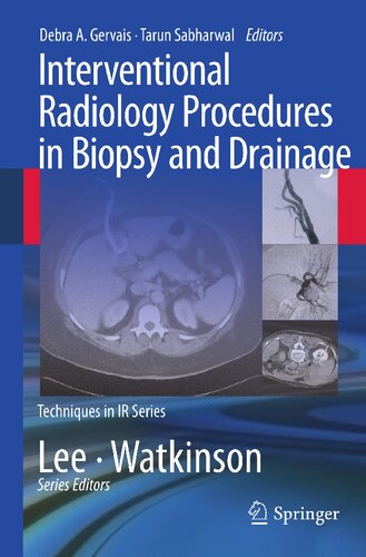 Interventional radiology procedures in biopsy and drainage