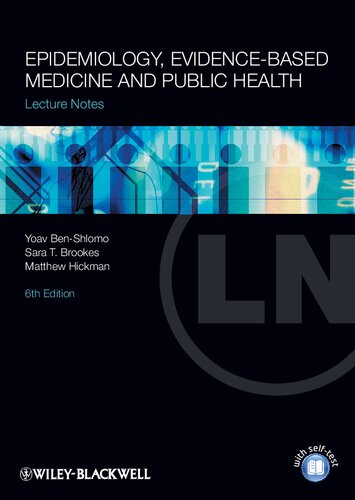 Epidemiology, Evidence-based Medicine and Public Health. Lecture Notes