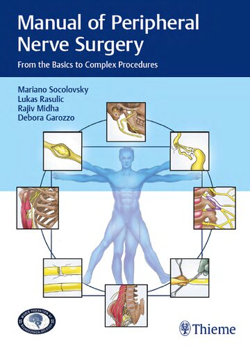 Manual of peripheral nerve surgery from the basics to complex procedures