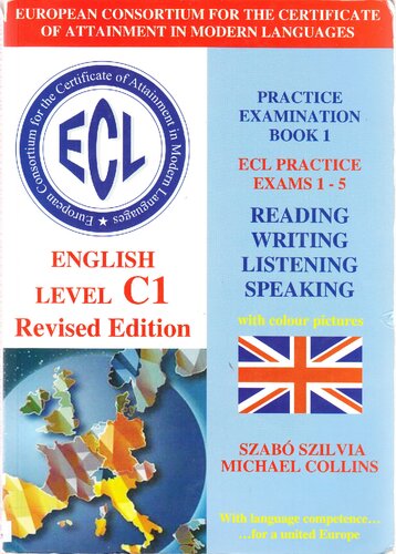 ECL English Level C1 Practice Examination Book 1