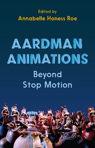 Aardman Animations: Beyond Stop-motion
