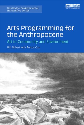 Arts Programming for the Anthropocene: Art in Community and Environment