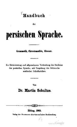 Handbuch der persischen Sprache. Grammatik, Chrestomathie, Glossar