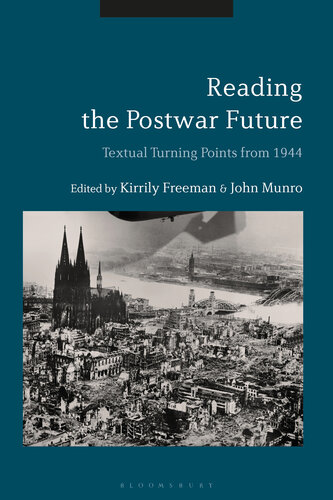 Reading the postwar future : textual turning points from 1944