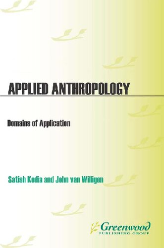 Applied Anthropology: Domains of Application