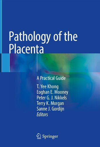Pathology of the Placenta. A Practical Guide