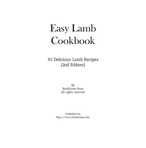 Easy Lamb Cookbook: 50 Delicious Lamb Recipes