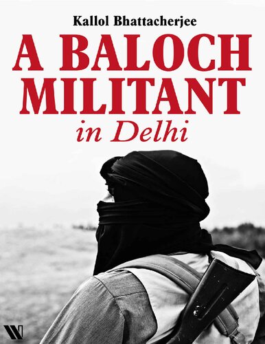 A Baloch Militant in Delhi