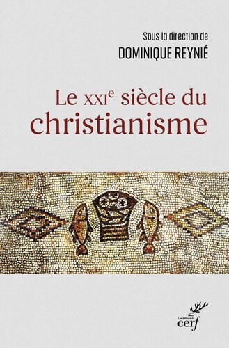 Le XXIe siècle du christianisme