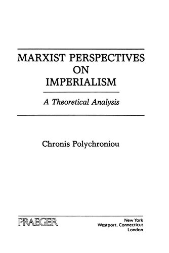 Marxist Perspectives on Imperialism: A Theoretical Analysis