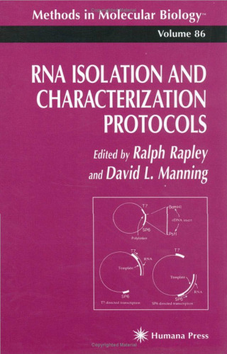 RNA Isolation and Characterization Protocols (Methods in Molecular Biology)