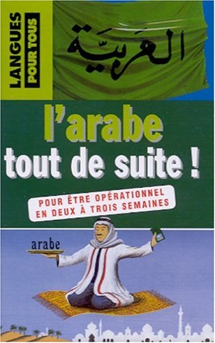 L'arabe tout de suite! (with AUDIO)